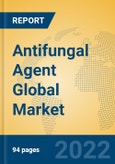 Antifungal Agent Global Market Insights 2022, Analysis and Forecast to 2027, by Manufacturers, Regions, Technology, Application, Product Type- Product Image