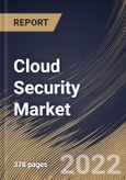 Cloud Security Market Size, Share & Industry Trends Analysis Report By Organization Size, By Vertical, By Application, By Service Model, By Security Type, By Regional Outlook and Forecast, 2021-2027- Product Image