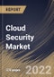 Cloud Security Market Size, Share & Industry Trends Analysis Report By Organization Size, By Vertical, By Application, By Service Model, By Security Type, By Regional Outlook and Forecast, 2021-2027 - Product Thumbnail Image