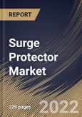 Surge Protector Market Size, Share & Industry Trends Analysis Report By Type (Type 1, Type 2, and Type 3), By Voltage (High, Medium and Low), By Sales Channel, By Application, By Regional Outlook and Forecast, 2021-2027- Product Image