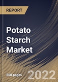 Potato Starch Market Size, Share & Industry Trends Analysis Report By End User, By Type (Modified and Native), By Nature (Conventional and Organic), By Regional Outlook and Forecast, 2021-2027- Product Image