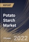 Potato Starch Market Size, Share & Industry Trends Analysis Report By End User, By Type (Modified and Native), By Nature (Conventional and Organic), By Regional Outlook and Forecast, 2021-2027 - Product Thumbnail Image