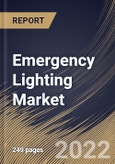 Emergency Lighting Market Size, Share & Industry Trends Analysis Report By Offering (Hardware, Software, and Services), By Power System, By Lighting Type, By Application, By Regional Outlook and Forecast, 2021-2027- Product Image