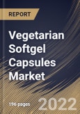 Vegetarian Softgel Capsules Market Size, Share & Industry Trends Analysis Report By Material (Starch, Cellulose, and Pullulan), By Application, By Distribution Channel, By Regional Outlook and Forecast, 2021-2027- Product Image