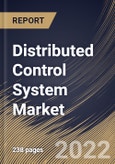 Distributed Control System Market Size, Share & Industry Trends Analysis Report By Component (Software, Hardware, and Services), By Vertical, By Application, By Regional Outlook and Forecast, 2021-2027- Product Image