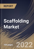 Scaffolding Market Size, Share & Industry Trends Analysis Report By Material (Steel, Aluminum and Wood), By Type, By End User (Residential, Commercial and Industrial), By Regional Outlook and Forecast, 2021-2027- Product Image