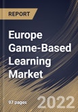 Europe Game-Based Learning Market Size, Share & Industry Trends Analysis Report By Component (Solution and Services), By End User, By Deployment Type, By Game Type, By Country and Growth Forecast, 2021-2027- Product Image
