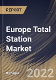 Europe Total Station Market Size, Share & Industry Trends Analysis Report By Offering (Hardware and Services), By Type (Manual and Robotic), By Application, By Country and Growth Forecast, 2021-2027- Product Image