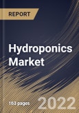 Hydroponics Market Size, Share & Industry Trends Analysis Report By Type, By Crops (Tomatoes, Lettuce, Peppers, Cucumbers, Herbs, Fruits, and Others), By Regional Outlook and Forecast, 2021-2027- Product Image