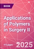 Applications of Polymers in Surgery II- Product Image