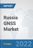 Russia GNSS Market: Prospects, Trends Analysis, Market Size and Forecasts up to 2027- Product Image