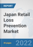 Japan Retail Loss Prevention Market: Prospects, Trends Analysis, Market Size and Forecasts up to 2027- Product Image