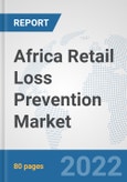 Africa Retail Loss Prevention Market: Prospects, Trends Analysis, Market Size and Forecasts up to 2027- Product Image