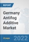 Germany Antifog Additive Market: Prospects, Trends Analysis, Market Size and Forecasts up to 2027 - Product Thumbnail Image