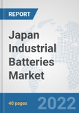 Japan Industrial Batteries Market: Prospects, Trends Analysis, Market Size and Forecasts up to 2027- Product Image