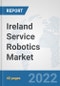 Ireland Service Robotics Market: Prospects, Trends Analysis, Market Size and Forecasts up to 2027 - Product Thumbnail Image