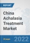 China Achalasia Treatment Market: Prospects, Trends Analysis, Market Size and Forecasts up to 2027 - Product Thumbnail Image