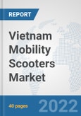 Vietnam Mobility Scooters Market: Prospects, Trends Analysis, Market Size and Forecasts up to 2027- Product Image