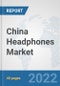 China Headphones Market: Prospects, Trends Analysis, Market Size and Forecasts up to 2027 - Product Thumbnail Image