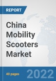 China Mobility Scooters Market: Prospects, Trends Analysis, Market Size and Forecasts up to 2027- Product Image