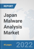 Japan Malware Analysis Market: Prospects, Trends Analysis, Market Size and Forecasts up to 2027- Product Image