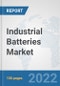 Industrial Batteries Market: Global Industry Analysis, Trends, Market Size, and Forecasts up to 2027 - Product Thumbnail Image