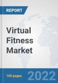 Virtual Fitness Market: Global Industry Analysis, Trends, Market Size, and Forecasts up to 2027- Product Image