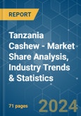 Tanzania Cashew - Market Share Analysis, Industry Trends & Statistics, Growth Forecasts 2019 - 2029- Product Image