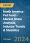 North America Pet Food - Market Share Analysis, Industry Trends & Statistics, Growth Forecasts 2017 - 2029 - Product Thumbnail Image