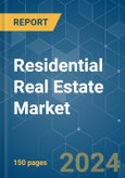 Residential Real Estate - Market Share Analysis, Industry Trends & Statistics, Growth Forecasts 2019-2029- Product Image