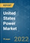 United States Power Market - Growth, Trends, COVID-19 Impact, And Forecasts (2022 - 2027) - Product Thumbnail Image
