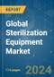 Global Sterilization Equipment - Market Share Analysis, Industry Trends & Statistics, Growth Forecasts 2019 - 2029 - Product Image