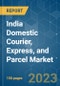 India Domestic Courier, Express, and Parcel (CEP) Market - Growth, Trends, COVID-19 Impact, and Forecasts (2023 - 2028) - Product Thumbnail Image