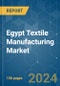 Egypt Textile Manufacturing - Market Share Analysis, Industry Trends & Statistics, Growth Forecasts 2019 - 2029 - Product Thumbnail Image