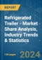 Refrigerated Trailer - Market Share Analysis, Industry Trends & Statistics, Growth Forecasts (2024 - 2029) - Product Image