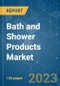 Bath and Shower Products Market - Growth, Trends, COVID-19 Impact, and Forecasts (2023-2028) - Product Thumbnail Image