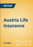 Austria Life Insurance - Key Trends and Opportunities to 2025- Product Image