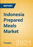 Indonesia Prepared Meals Market Size by Categories, Distribution Channel, Market Share and Forecast, 2021-2026- Product Image