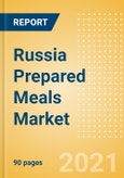 Russia Prepared Meals Market Size by Categories, Distribution Channel, Market Share and Forecast, 2021-2026- Product Image