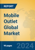 Mobile Outlet Global Market Insights 2024, Analysis and Forecast to 2029, by Manufacturers, Regions, Technology, Application, Product Type- Product Image