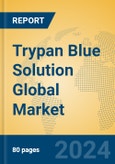 Trypan Blue Solution Global Market Insights 2024, Analysis and Forecast to 2029, by Manufacturers, Regions, Technology, Application- Product Image