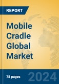 Mobile Cradle Global Market Insights 2024, Analysis and Forecast to 2029, by Manufacturers, Regions, Technology, Application, Product Type- Product Image