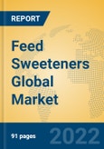 Feed Sweeteners Global Market Insights 2022, Analysis and Forecast to 2027, by Manufacturers, Regions, Technology, Application, Product Type- Product Image