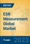 ESR Measurement Global Market Insights 2023, Analysis and Forecast to 2028, by Manufacturers, Regions, Technology, Application, Product Type - Product Thumbnail Image