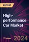 High-performance Car Market 2024-2028 - Product Thumbnail Image