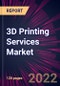 3D Printing Services Market 2024-2028 - Product Thumbnail Image