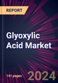 Glyoxylic Acid Market 2024-2028- Product Image