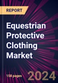 Equestrian Protective Clothing Market 2024-2028- Product Image