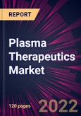 Plasma Therapeutics Market 2022-2026- Product Image