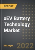 xEV Battery Technology Market (2022 Edition) - Analysis By EV Battery Type, Vehicle type, Application, By Region, By Country: Market Insights and Forecast with Impact of Covid-19 (2022-2027)- Product Image